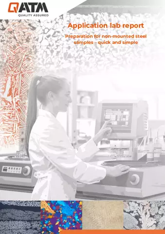 Preparation for non-mounted steel samples quick and simple
